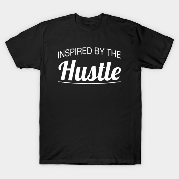 Inspired by the hustle white typography T-Shirt by HustleHard